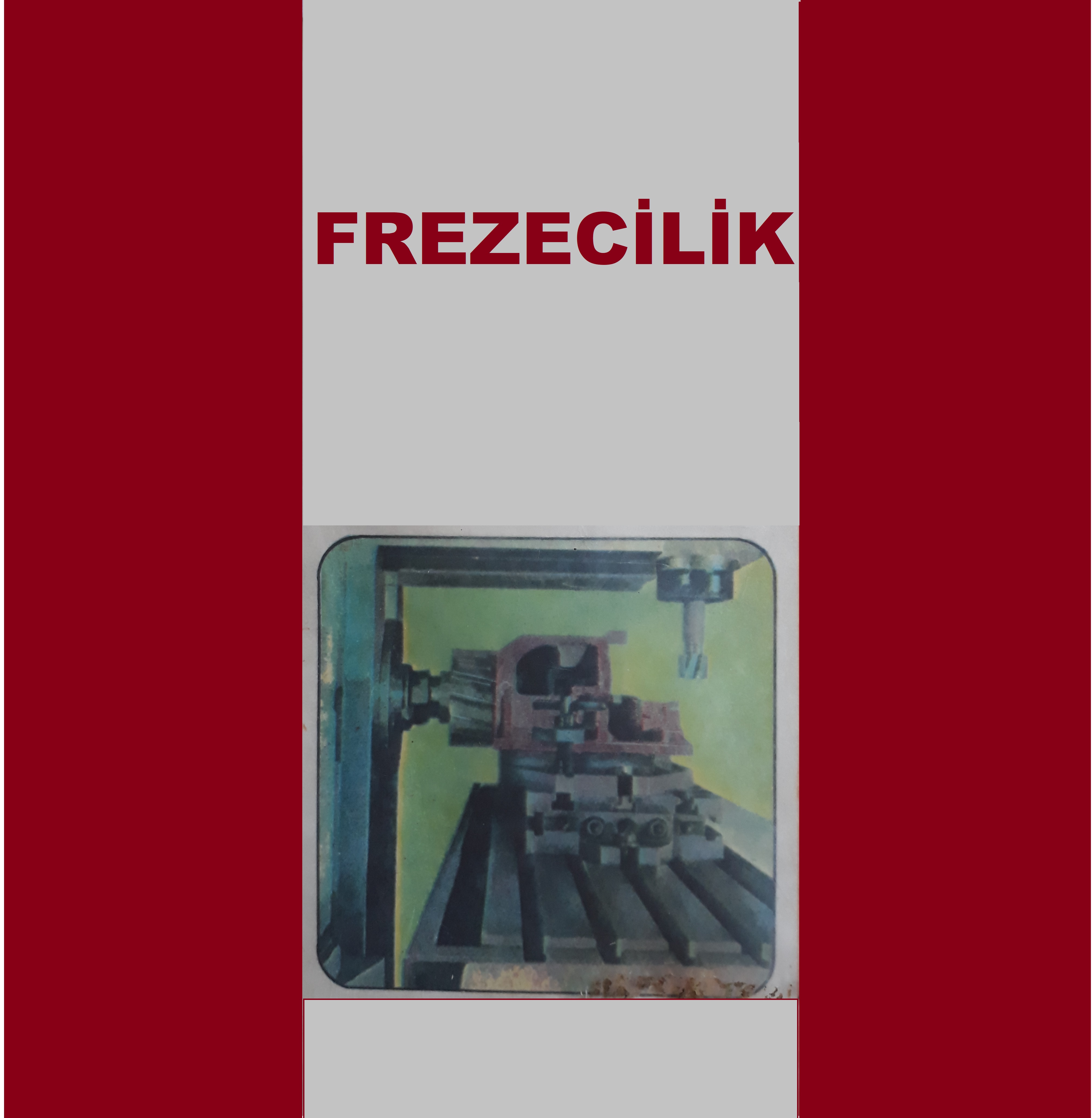 029 - FREZECİLİK